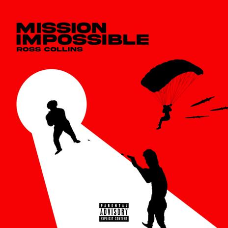 Mission Impossible | Boomplay Music