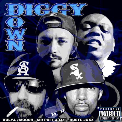 DIGGY DOWN ft. RUSTE JUXX, MOOCH & KULYA | Boomplay Music