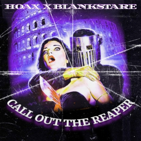 Call Out The Reaper ft. Blank Stare | Boomplay Music