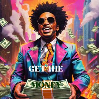 Get the money lyrics | Boomplay Music