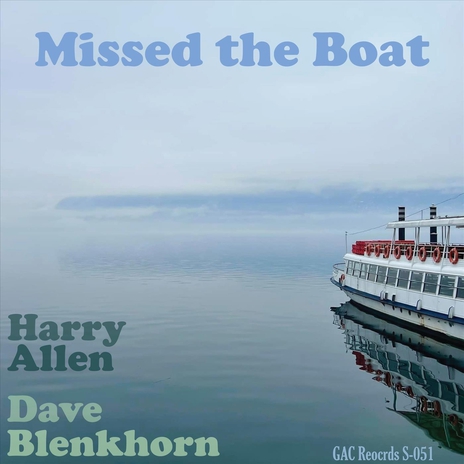 Missed the Boat ft. Dave Blenkhorn | Boomplay Music