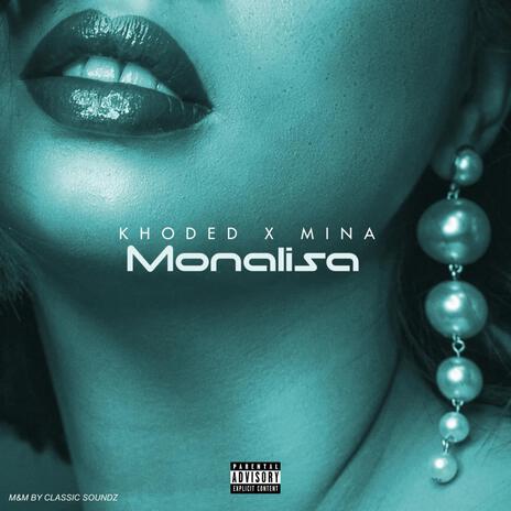 Monalisa ft. Mina-bell | Boomplay Music
