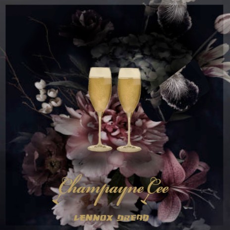 Champagne Flutes ft. Lennox Dread