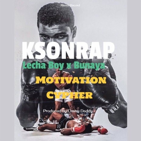Motivation Cypher Vol 1 ft. Lecha Boy & Bunaya | Boomplay Music