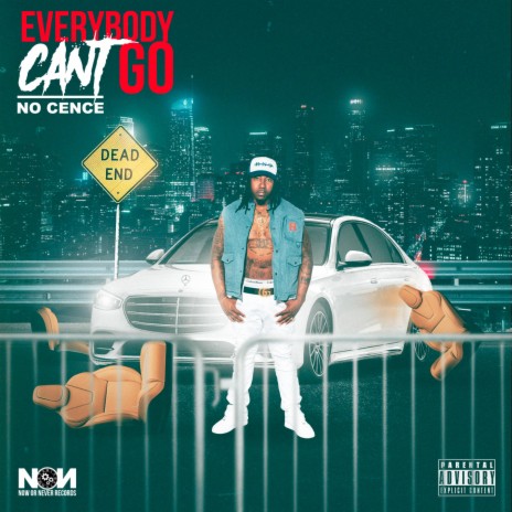 Everybody Cant Go | Boomplay Music