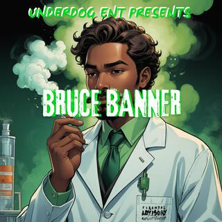 BRUCE BANNER