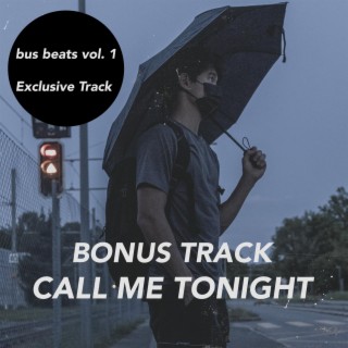 call me tonight - Bonus Track