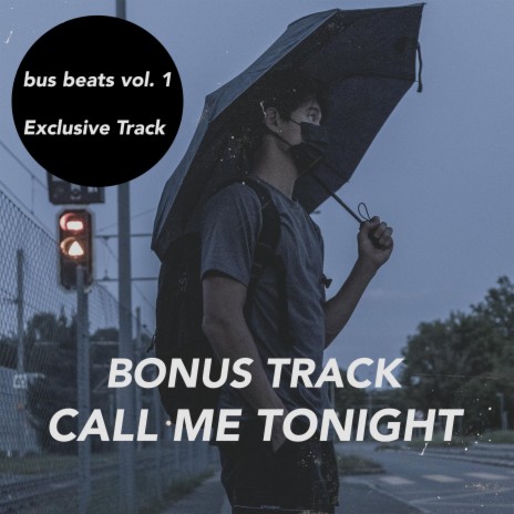 call me tonight - Bonus Track