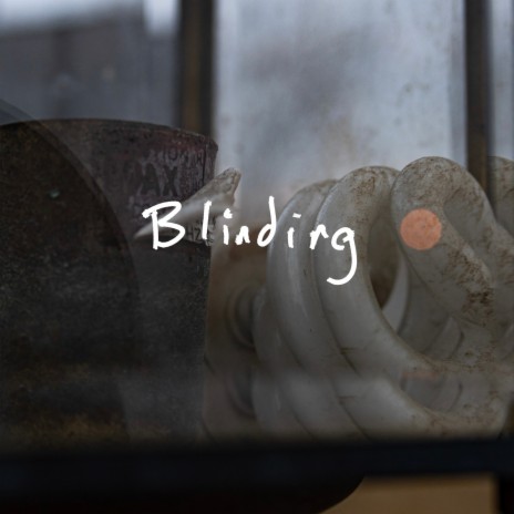 Blinding (Radio Edit) | Boomplay Music