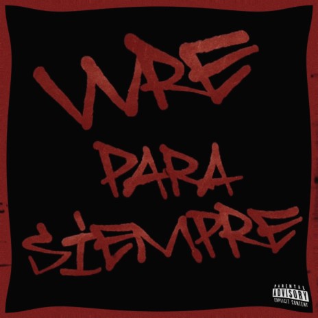 VVRE PARA SIEMPRE ft. Mastella & Say