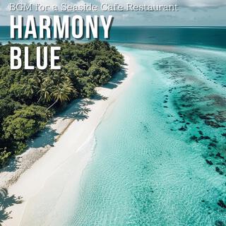 Bgm for a Seaside Cafe Restaurant