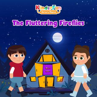 The Fluttering Fireflies Song