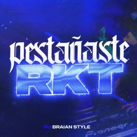 Pestañaste RKT | Boomplay Music