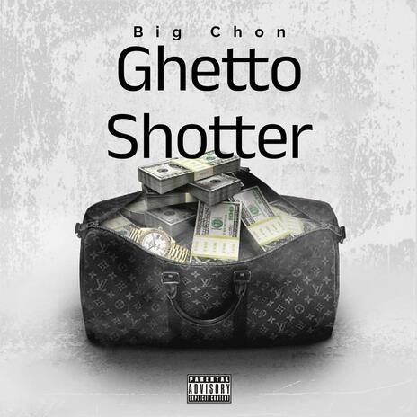 Ghetto Shotter | Boomplay Music