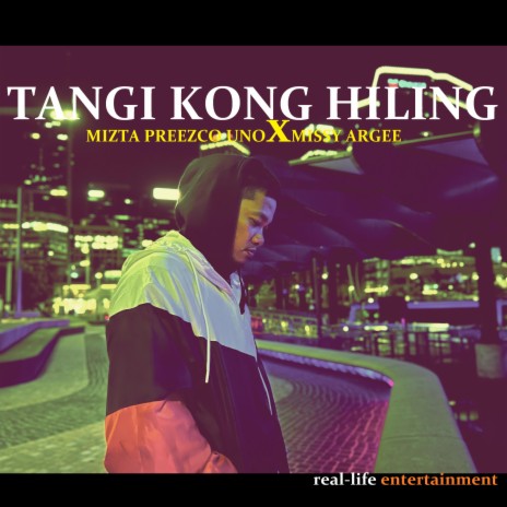 Tangi kong hiling ft. Missy Argee | Boomplay Music