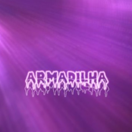 ARMADILHA ft. HERIC, Kazin, Kcg & GSZIN | Boomplay Music
