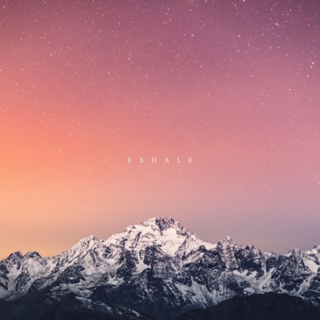 Exhale | Boomplay Music