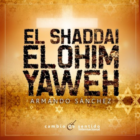 El Shaddai, Elohim, Yaweh | Boomplay Music