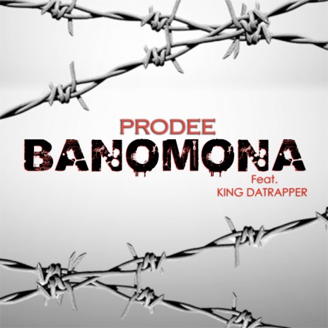 Banomona ft. King DaTrapper | Boomplay Music