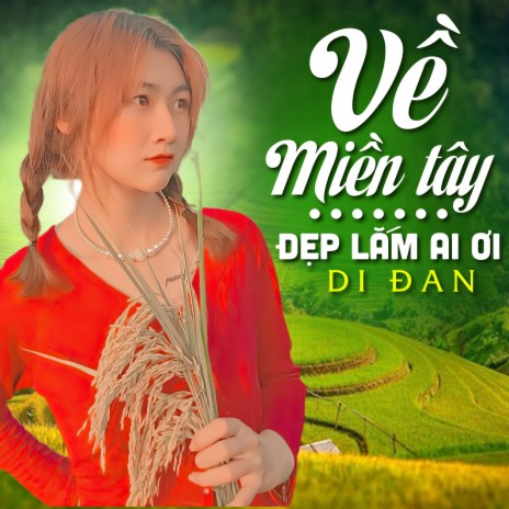 Về Miền Tây | Boomplay Music