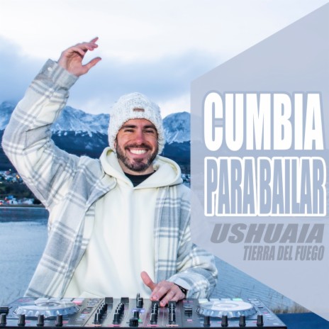 Cumbia Para Bailar #1 (Ushuaia) | Boomplay Music
