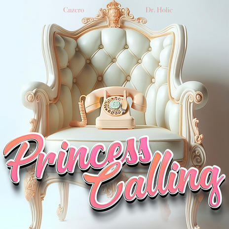 公主來電 Princess Calling ft. Cnzero | Boomplay Music