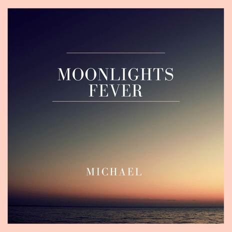 MOONLIGHTS FEVER | Boomplay Music