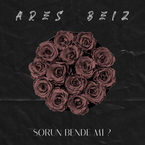 Sorun bende mi ? ft. Beiz