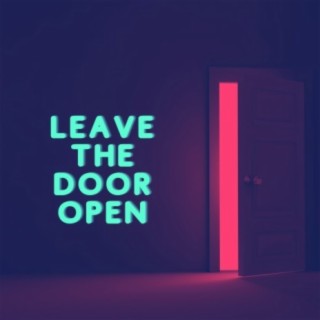 Leave the Door Open