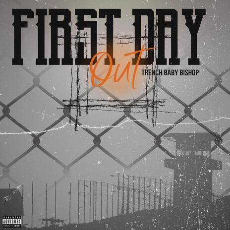 First Day Out | Boomplay Music