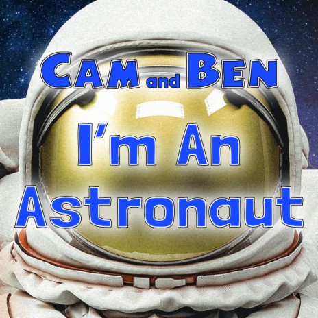 I'm An Astronaut | Boomplay Music