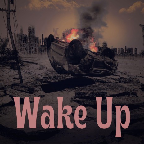 Wake Up | Boomplay Music