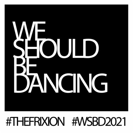 We Should Be Dancing (Tin Gun Extension Mix)