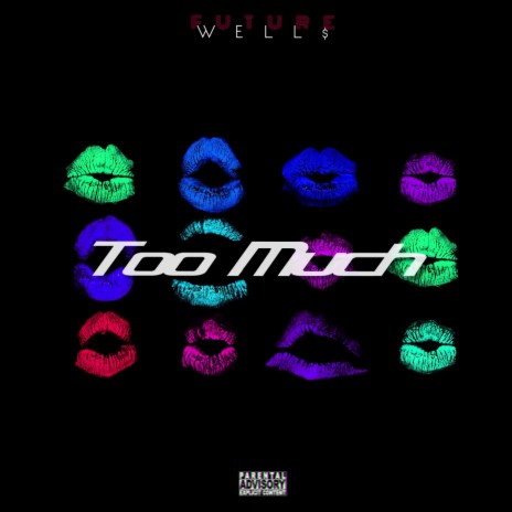 Too Much | Boomplay Music