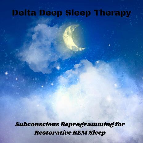 Deep Relaxation Hypnosis ft. REM Deep Sleep, Delta Waves!, Restful Sleep Music Collection, Trouble Sleeping Music Universe & Sleep Music!