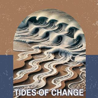 Tides of Change