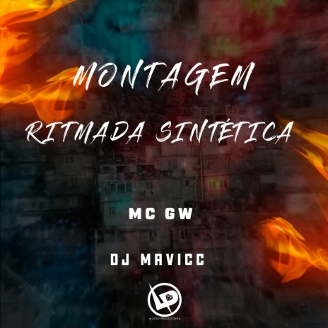 Montagem Ritmada Sintética ft. DJ MAVICC | Boomplay Music