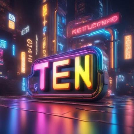 TEN | Boomplay Music