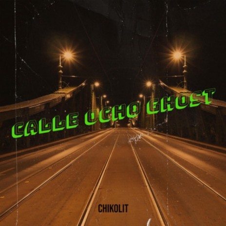 Calle Ocho Ghost | Boomplay Music