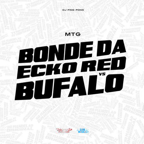 Mtg Bonde da Ecko Red Vs Bufalo | Boomplay Music