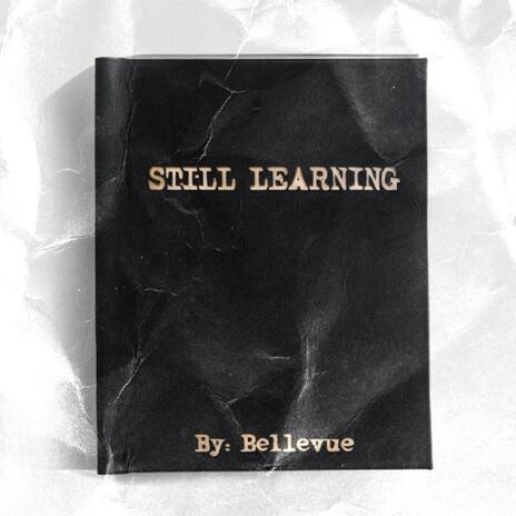 Still Learning | Boomplay Music