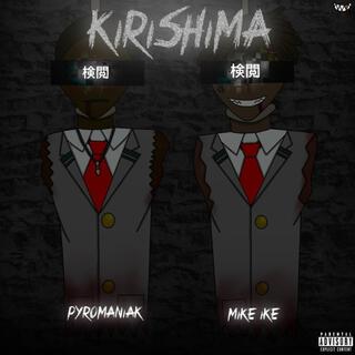 KIRISHIMA ft. MIKE IKE lyrics | Boomplay Music