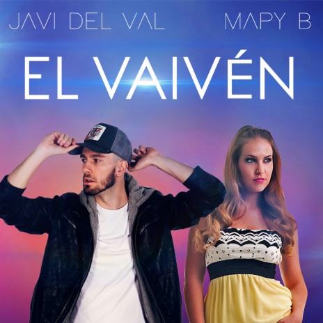 El Vaivén ft. Mapy B | Boomplay Music