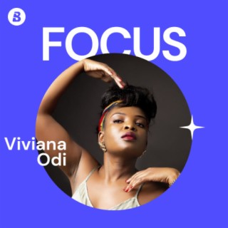 Focus: Viviana Odi | Boomplay Music