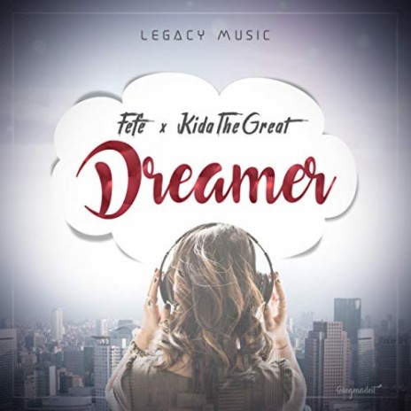 Dreamer ft. KidaTheGreat | Boomplay Music