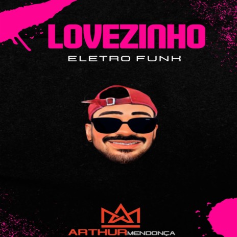 Lovezinho (Eletro Funk) | Boomplay Music