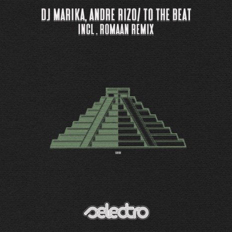 To The Beat (Romaan Remix) ft. Andre Rizo | Boomplay Music