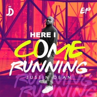 Here I Come Running lyrics | Boomplay Music