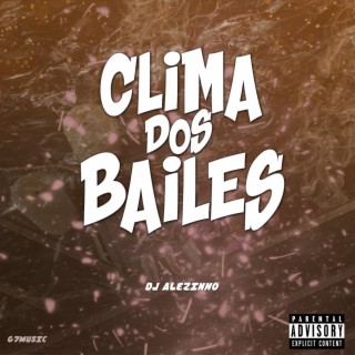 CLIMA DOS BAILES