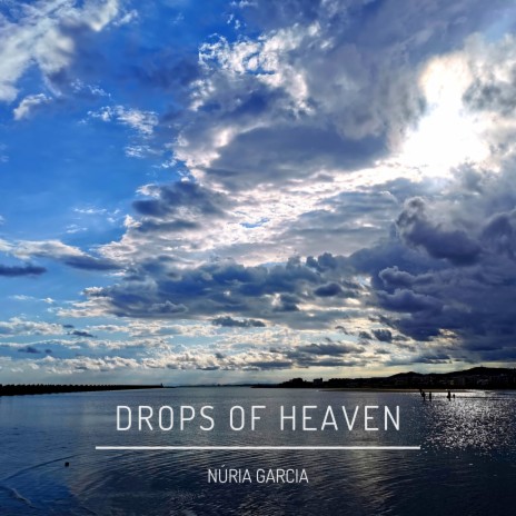 Drops of Heaven | Boomplay Music